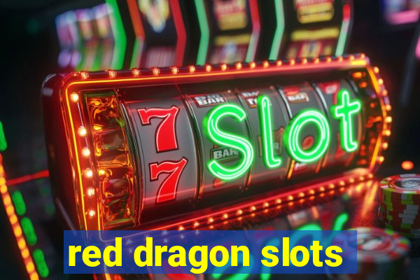 red dragon slots