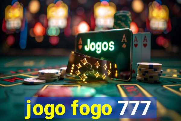 jogo fogo 777