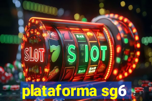 plataforma sg6