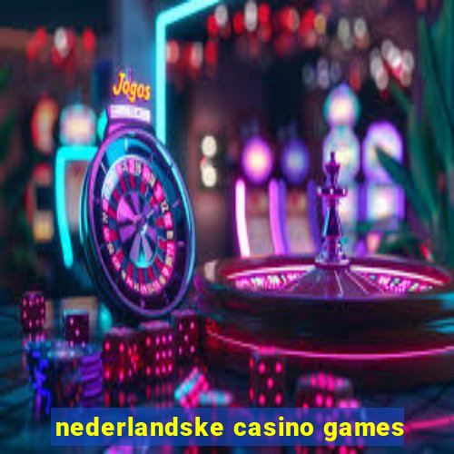 nederlandske casino games