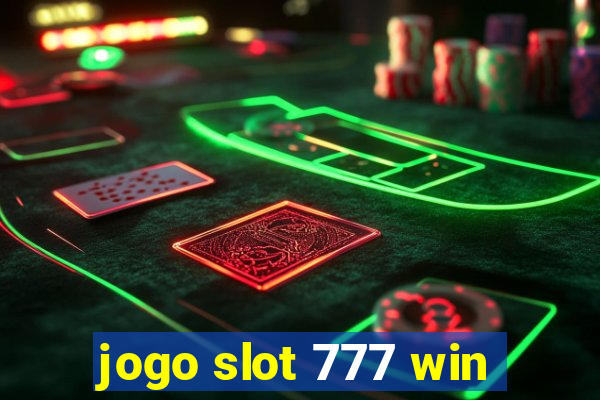 jogo slot 777 win