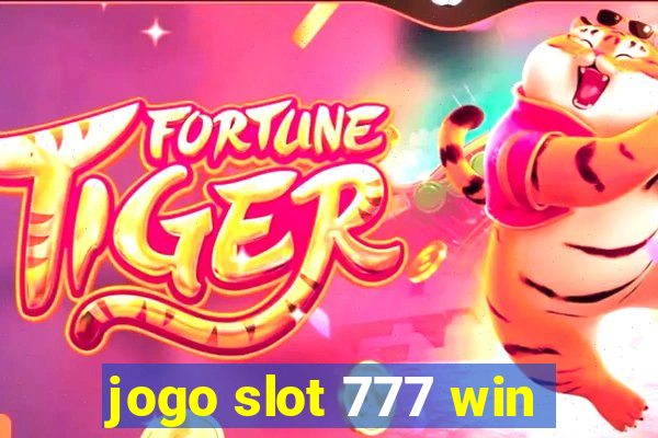 jogo slot 777 win