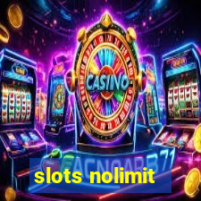 slots nolimit