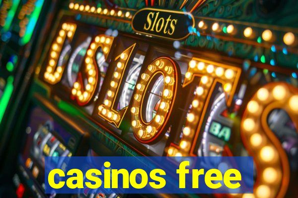 casinos free