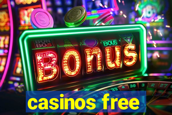 casinos free