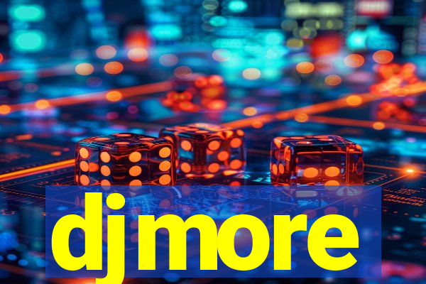 djmore