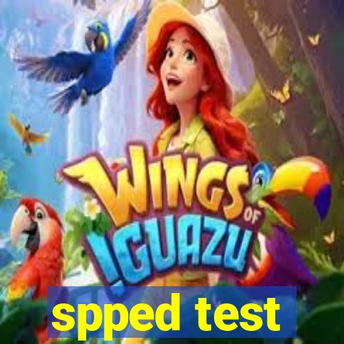 spped test