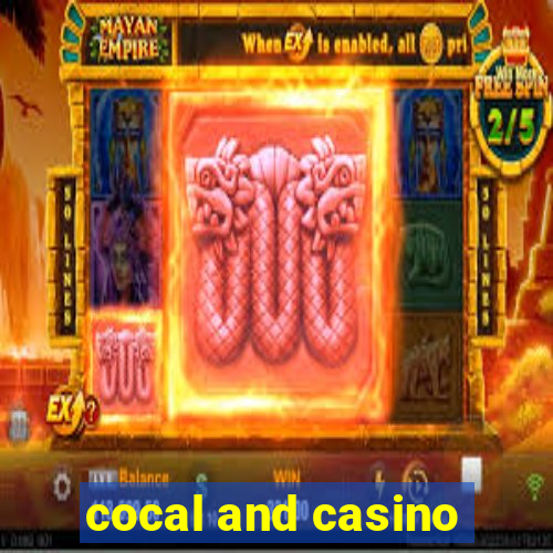 cocal and casino