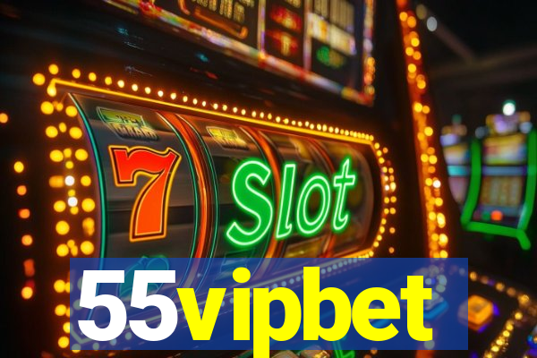 55vipbet