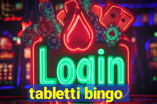 tabletti bingo