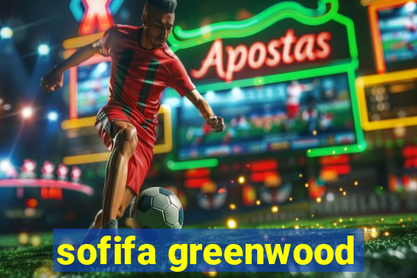 sofifa greenwood