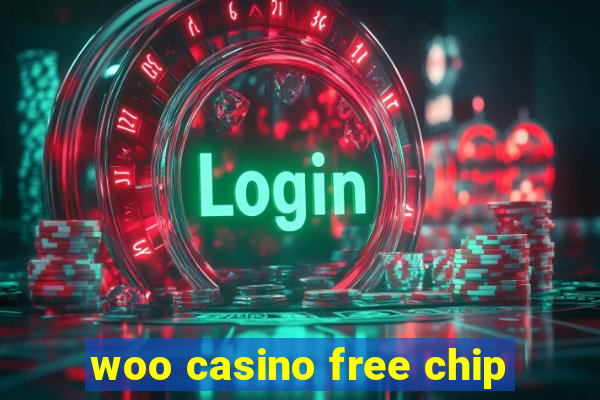 woo casino free chip