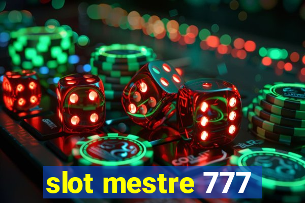 slot mestre 777