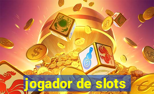 jogador de slots