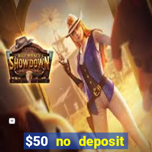 $50 no deposit bonus casino