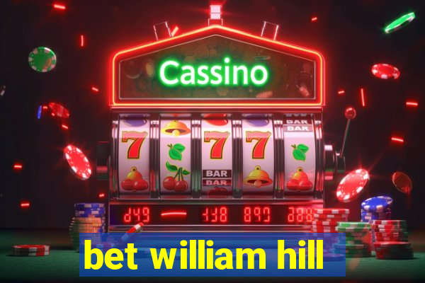 bet william hill