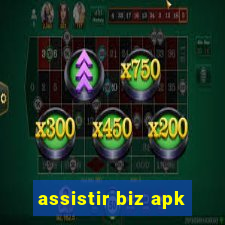 assistir biz apk