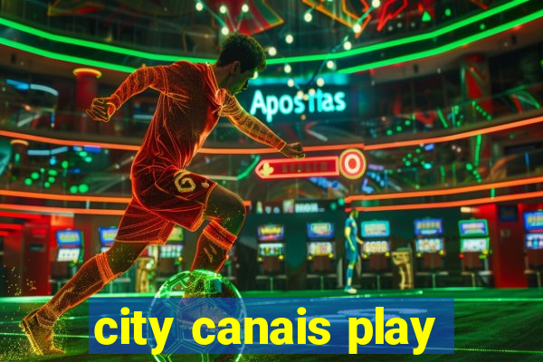 city canais play