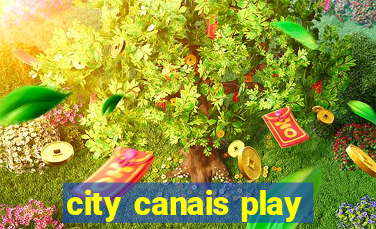 city canais play