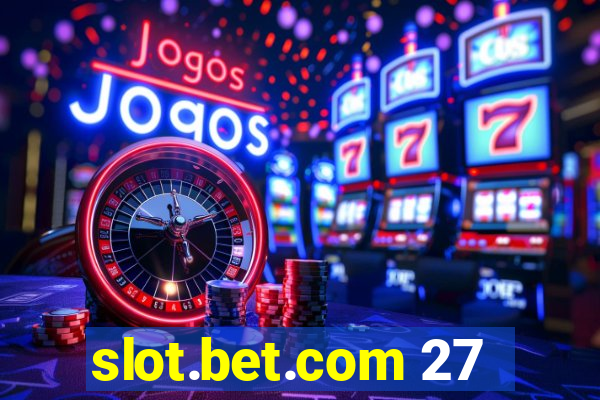 slot.bet.com 27