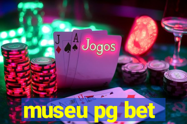 museu pg bet