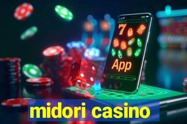 midori casino