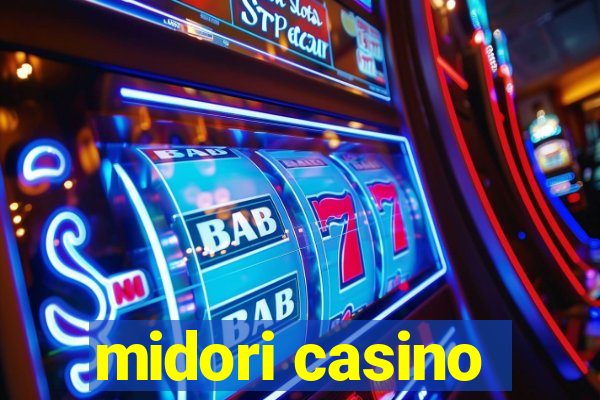 midori casino