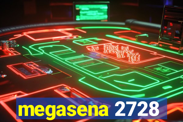 megasena 2728