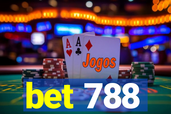 bet 788