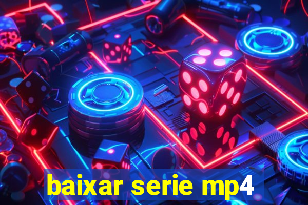 baixar serie mp4