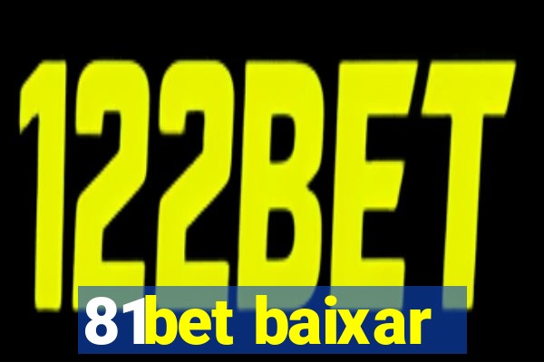 81bet baixar