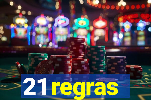 21 regras