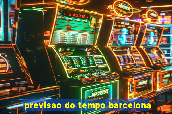 previsao do tempo barcelona