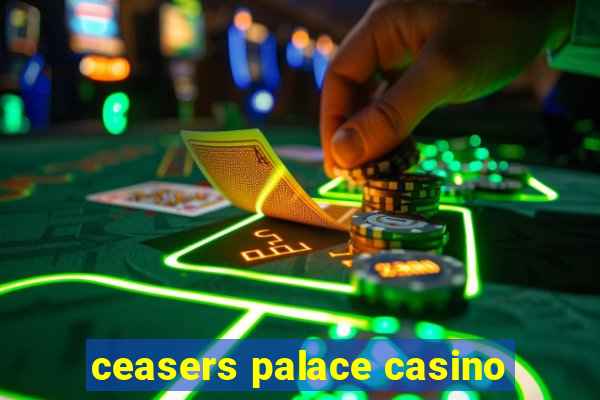 ceasers palace casino