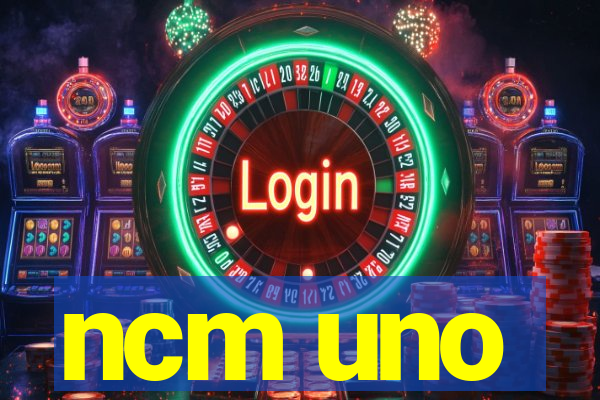 ncm uno