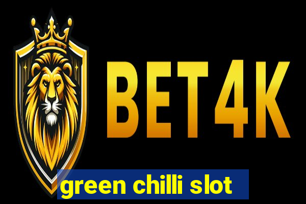 green chilli slot