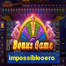 impossibleoero