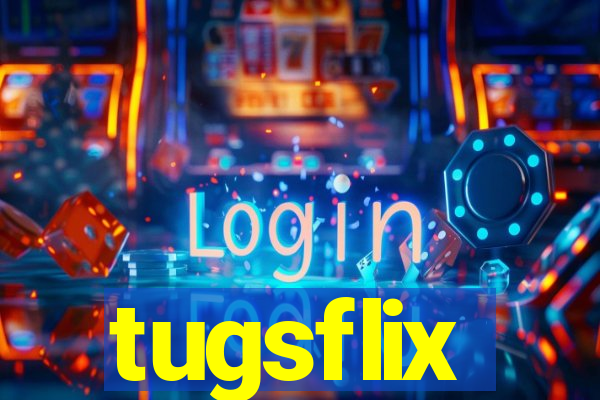 tugsflix