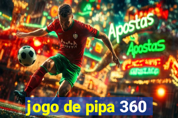 jogo de pipa 360