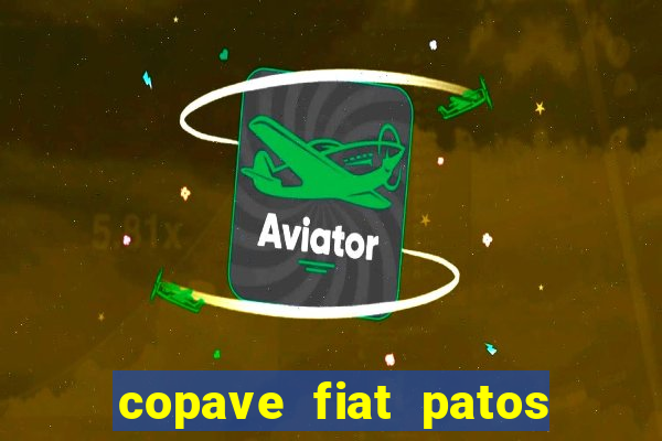 copave fiat patos de minas