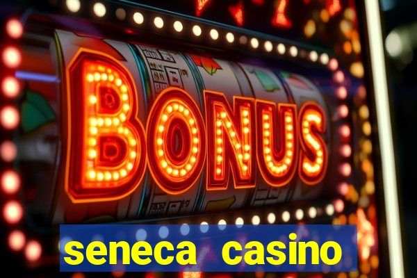 seneca casino niagara falls ny