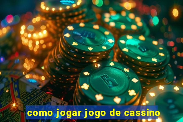 como jogar jogo de cassino