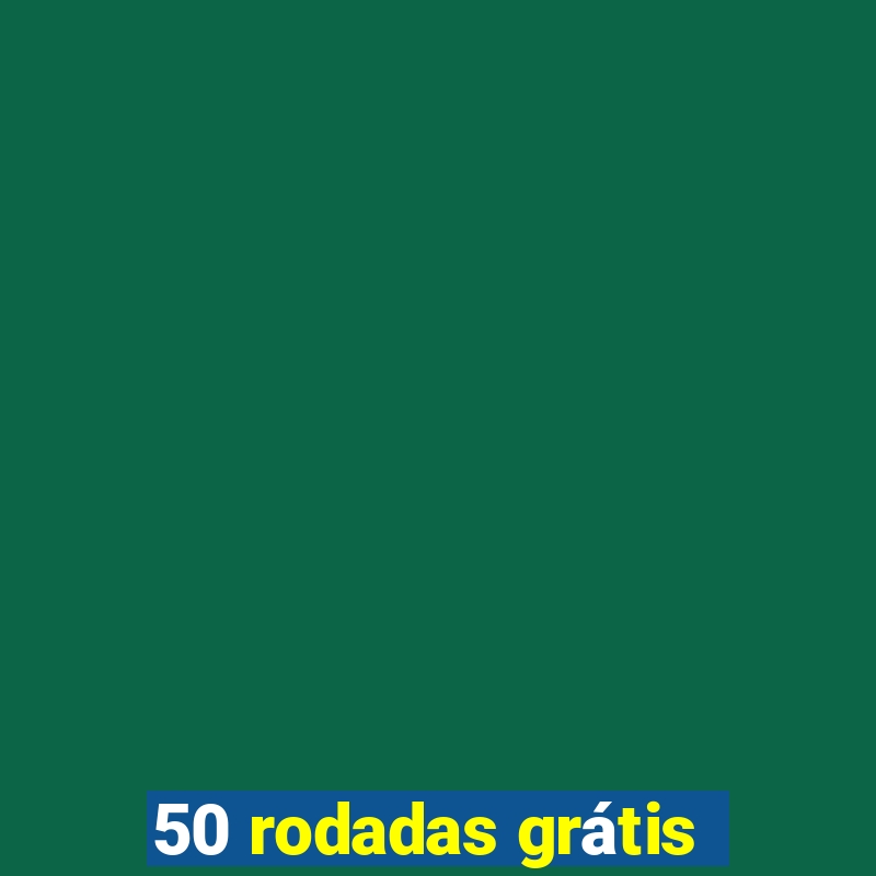 50 rodadas grátis