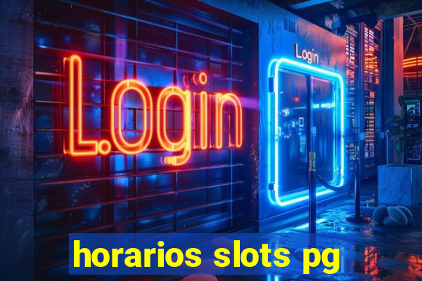 horarios slots pg