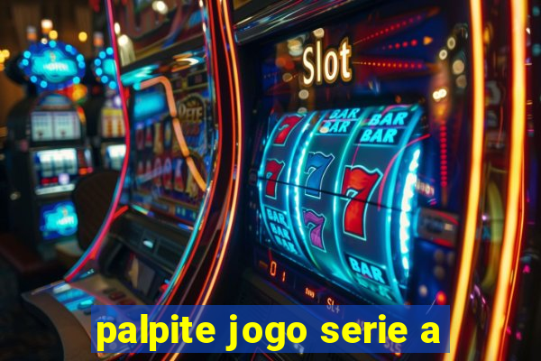 palpite jogo serie a