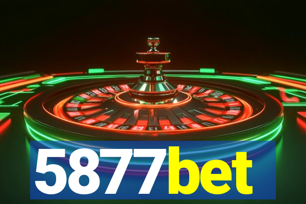 5877bet