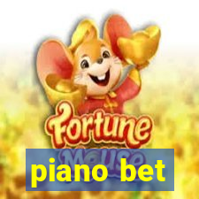 piano bet