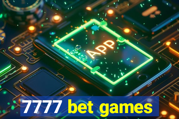 7777 bet games