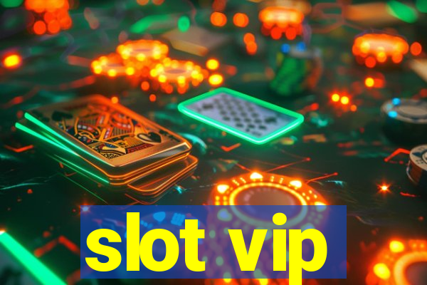 slot vip