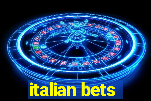 italian bets